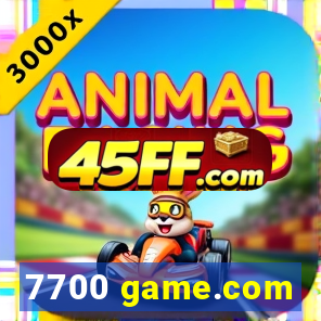 7700 game.com